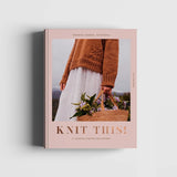 Knit This! 21 gorgeous everyday knitting patterns